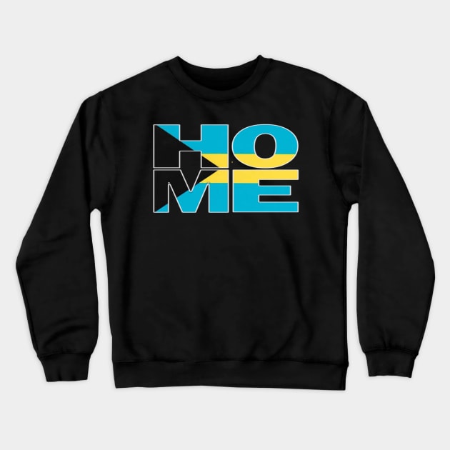 The Bahamas Flag Collection Spelling HOME - Soca Mode Crewneck Sweatshirt by Soca-Mode